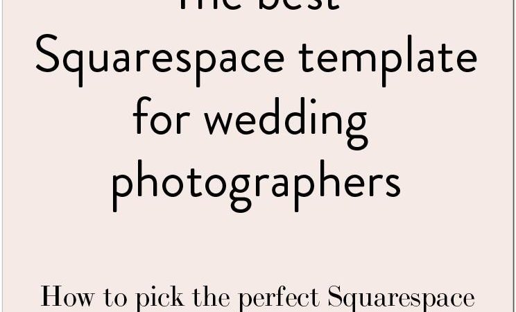 Best Squarespace Template For Wedding Photographers