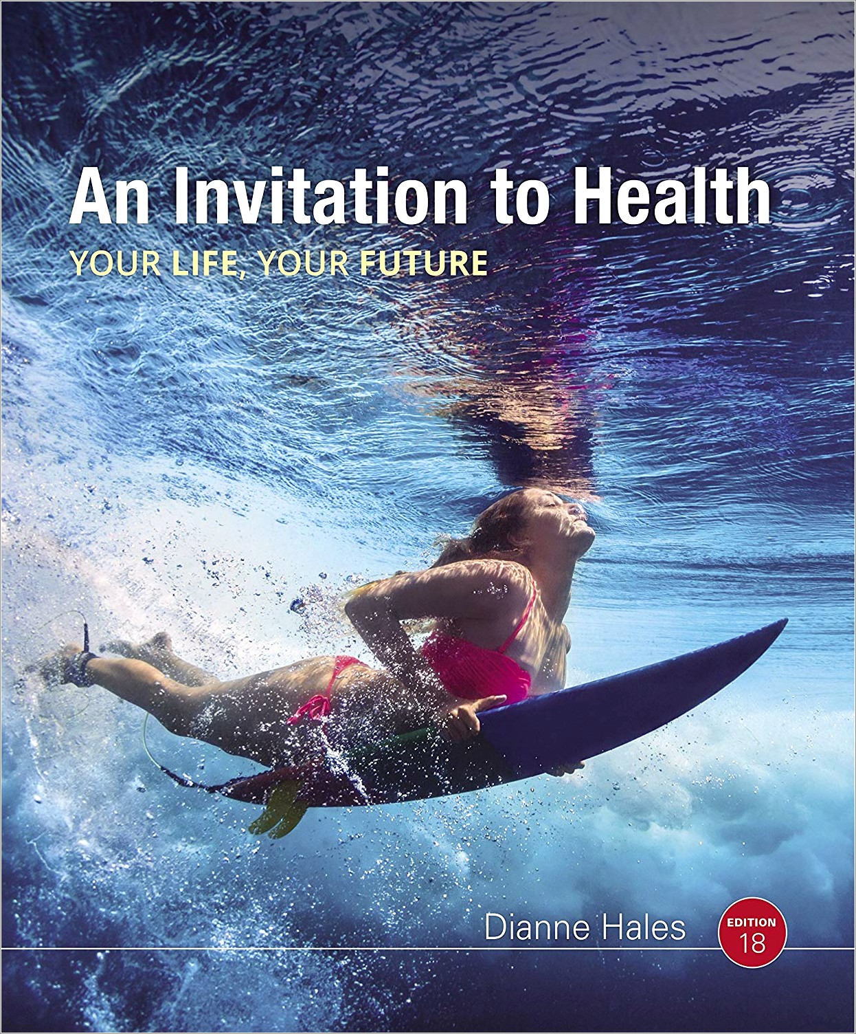 An Invitation To Health 18th Edition