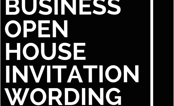 Open House Invitation Wording Ideas