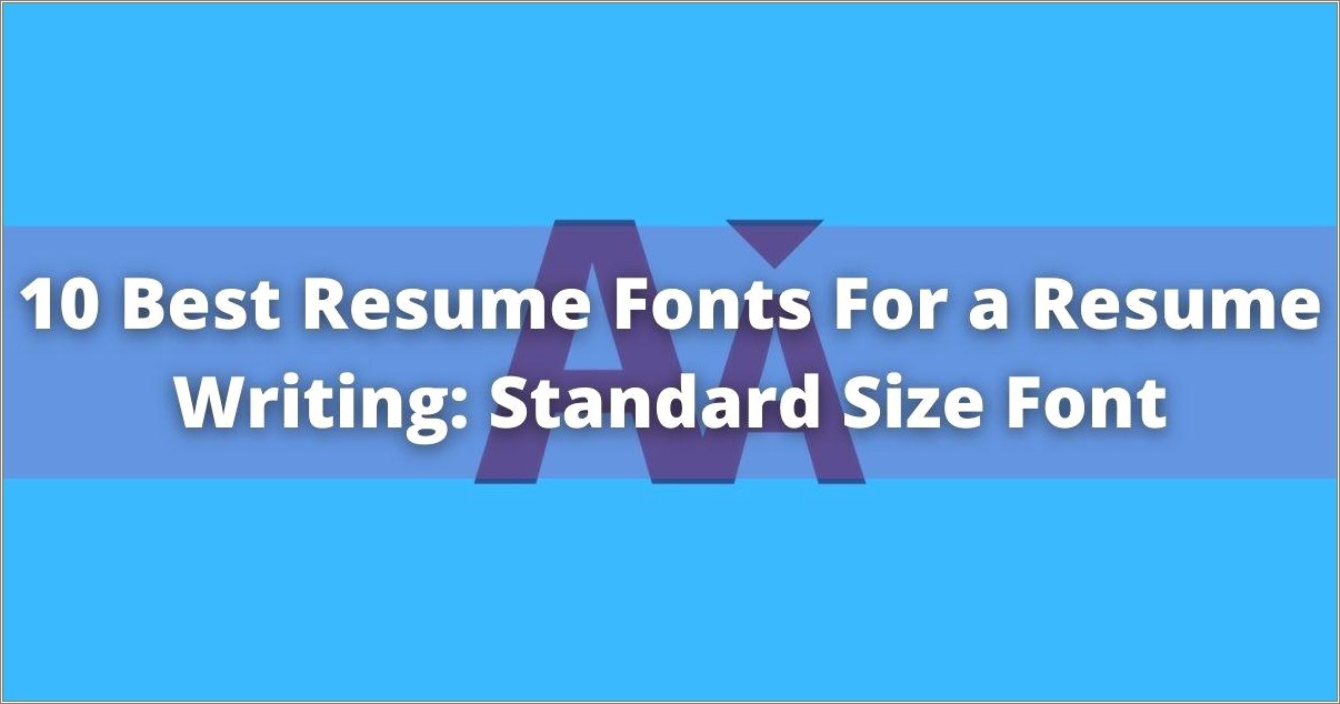 Best Acceptable Font Size For Resume