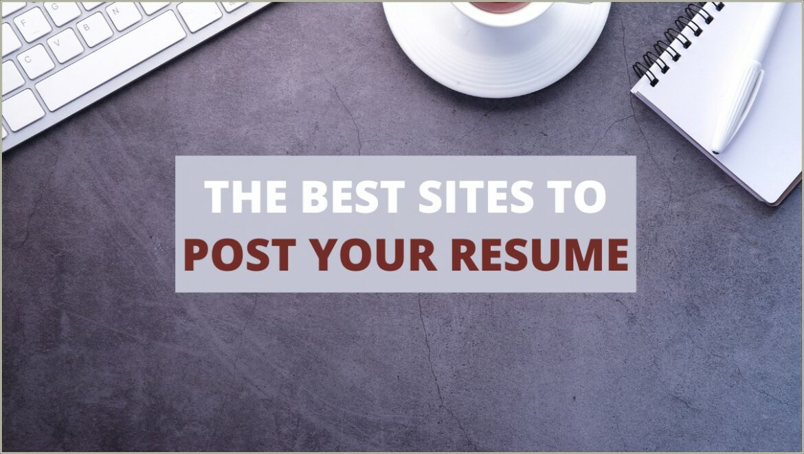 Best Job Site To Upload Your Resume To