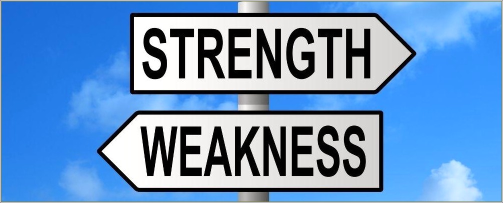 Best Strengths And Weaknesses For Resume