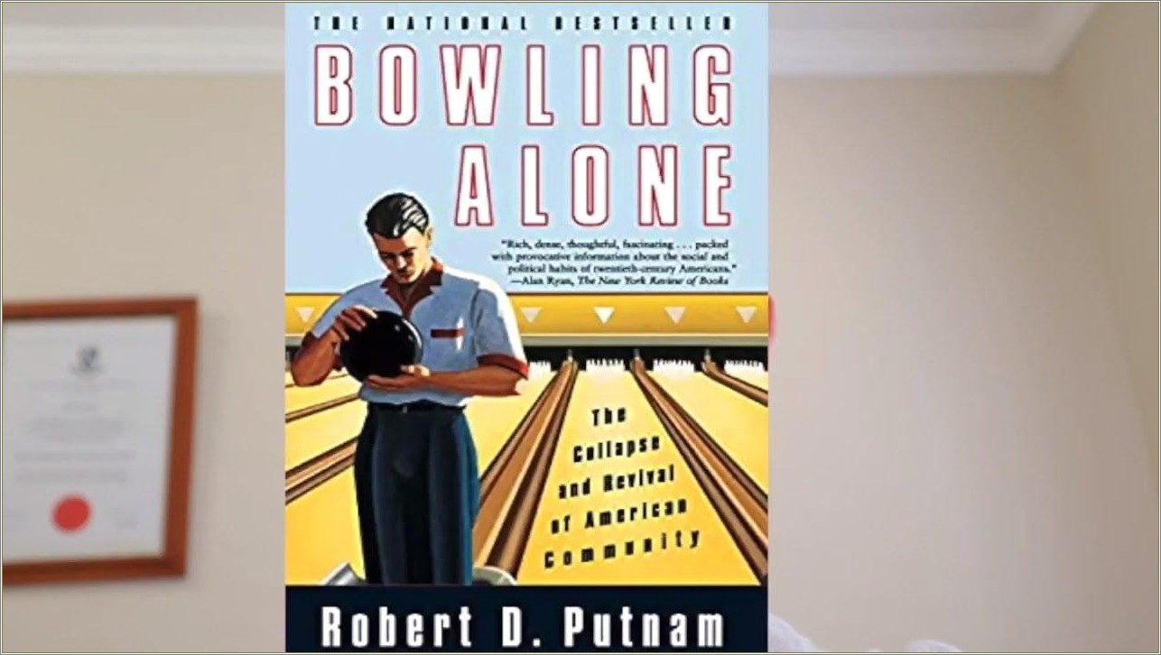 Bowling Alone Good Neighnorlines And Social Trust Resume