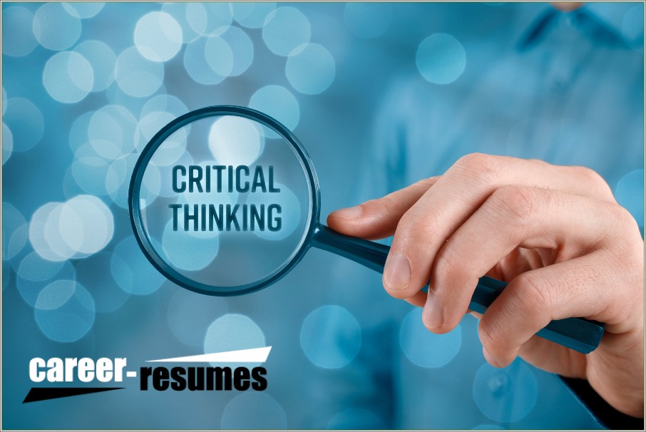 Critical And Analytical Thinking Skills Resume Problem Solving