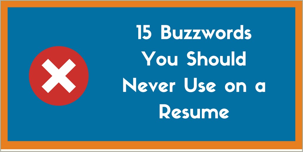Examples Of Buzz Words In A Resume