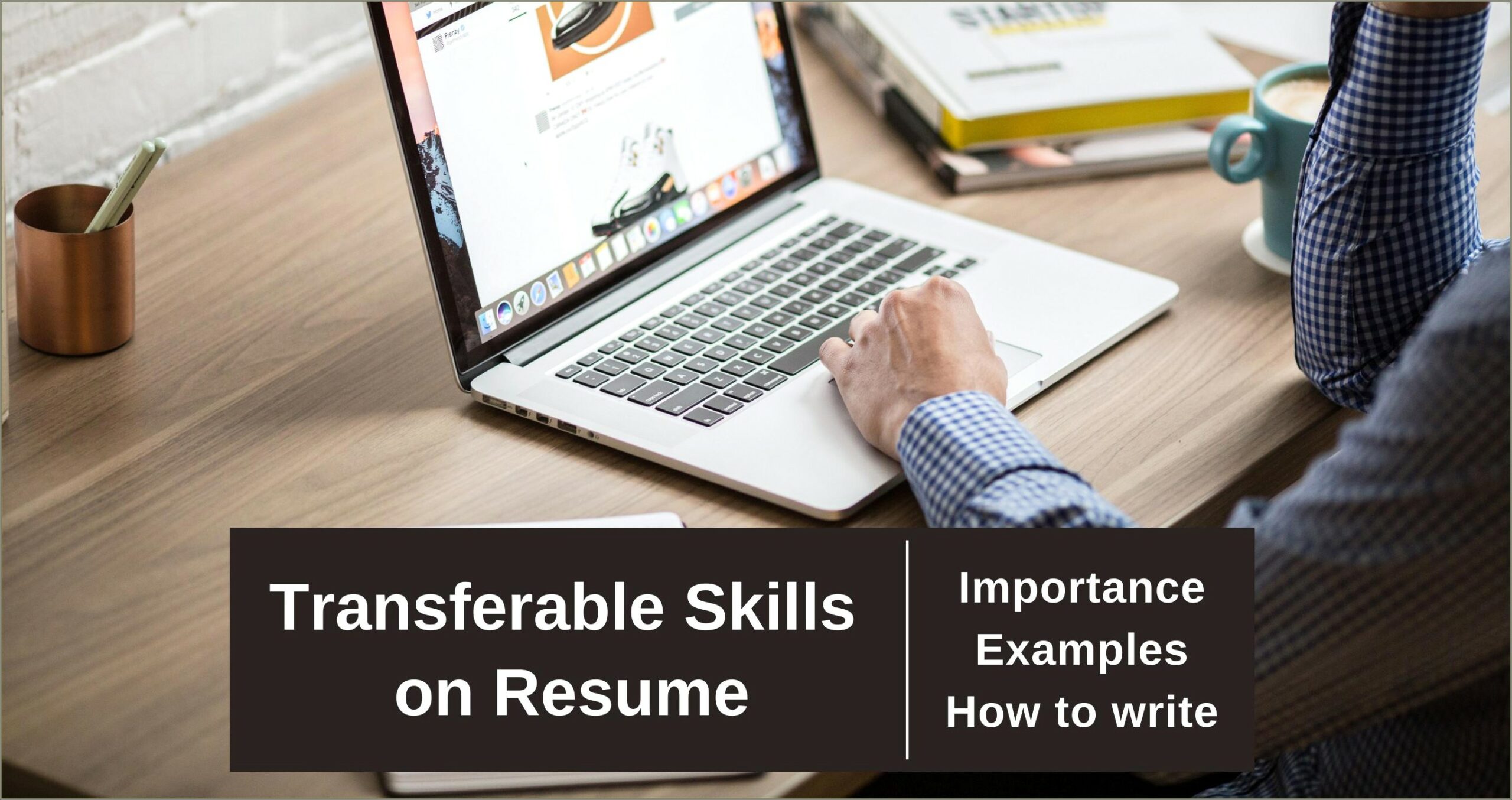 Examples Of Transferable Skills On A Resume