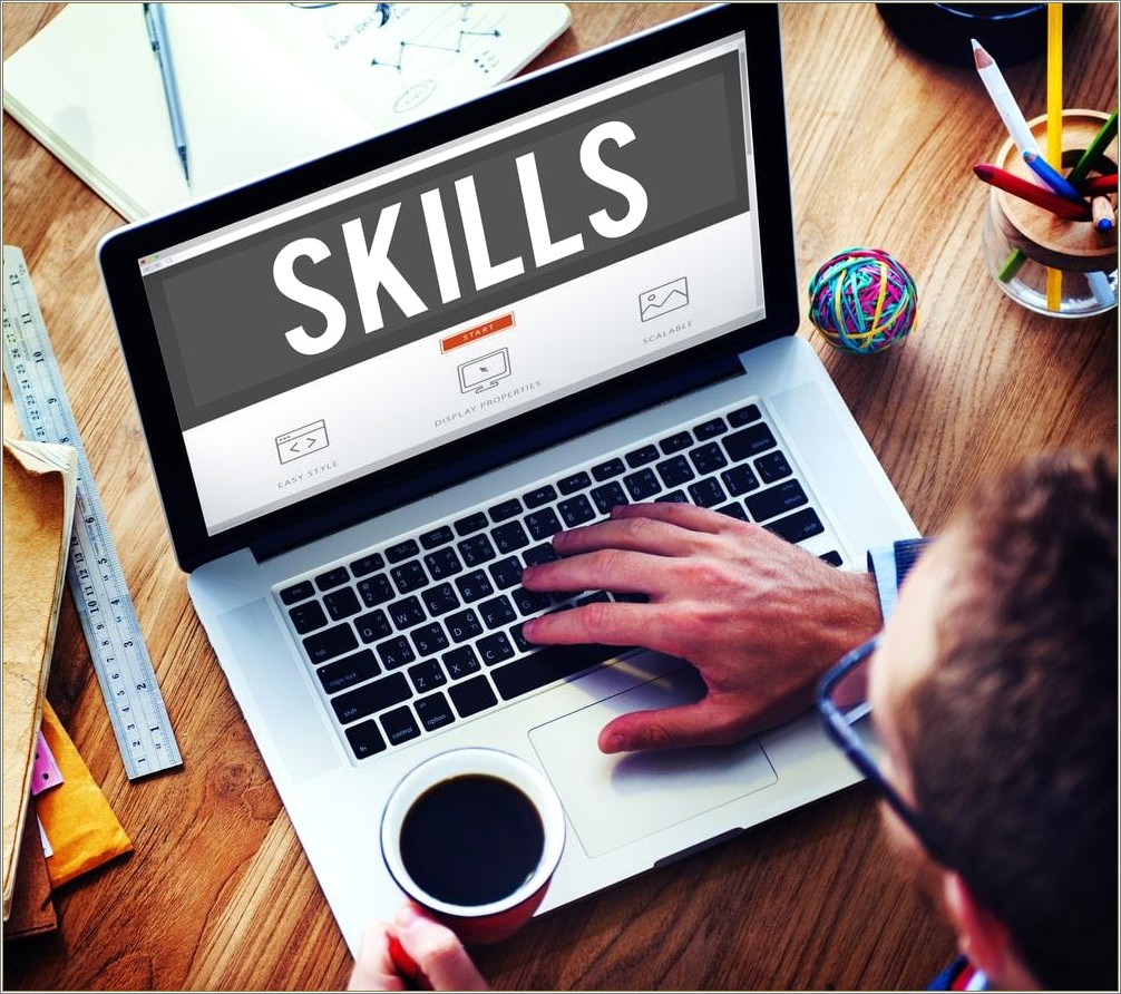 Good Skills To Have In A Resume