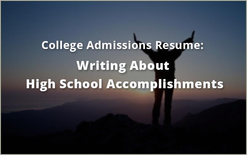 High School Accomplishments To Put On Resume