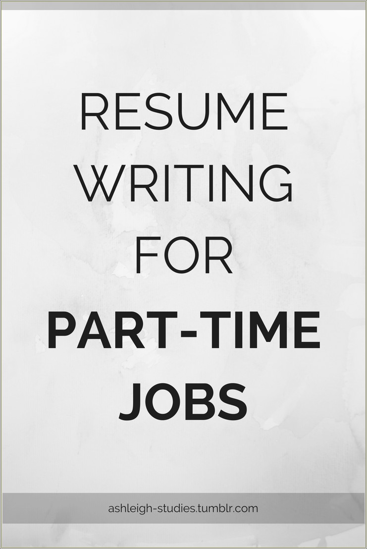 Include Part Time Job In Resume