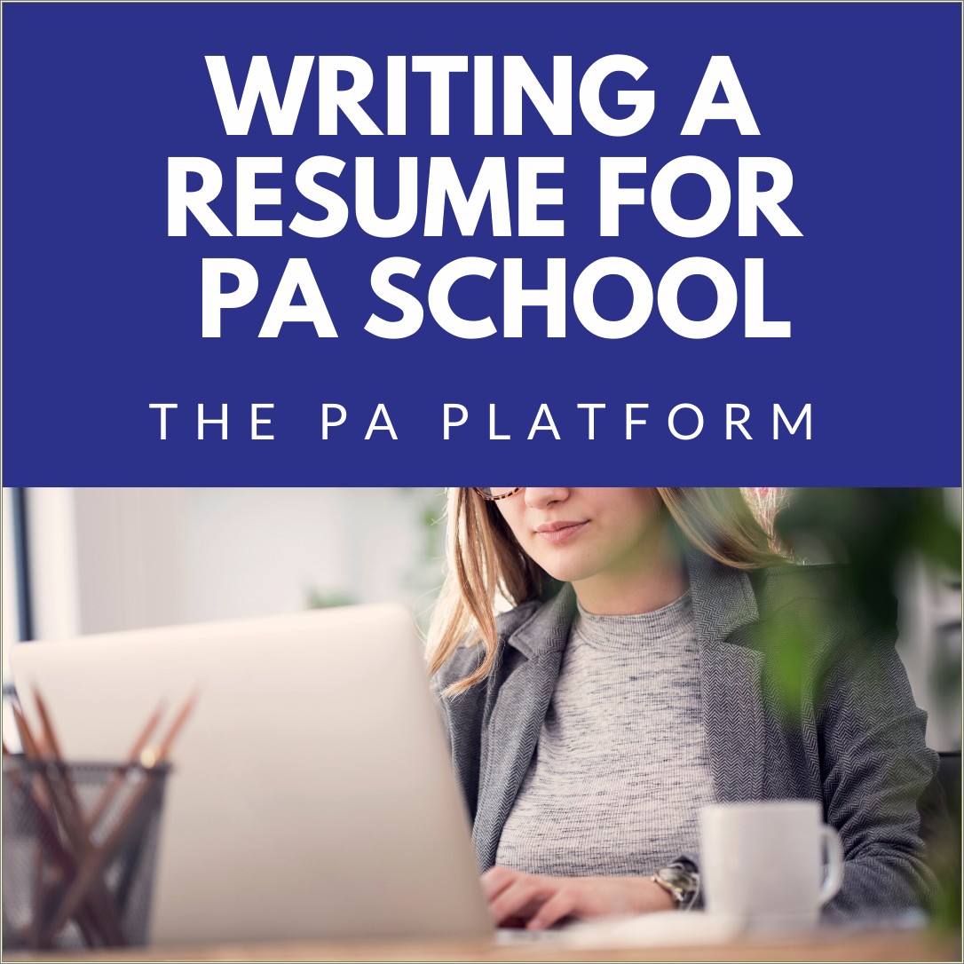 Pa Resume Objective To Get Into Pa School