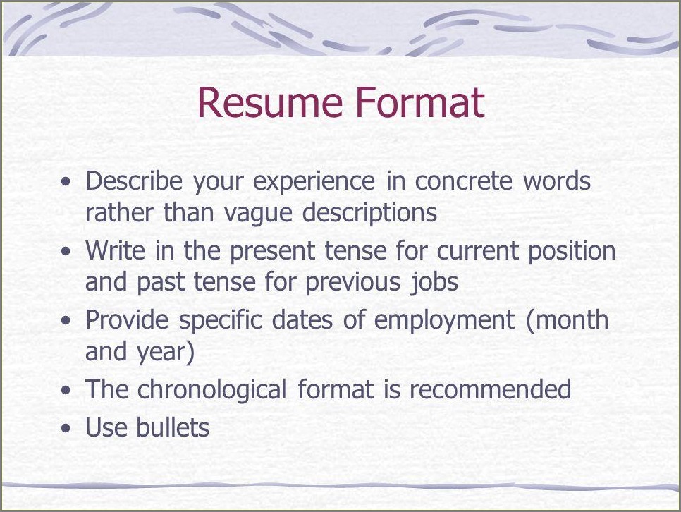 Past Tense On Resume In Current Job