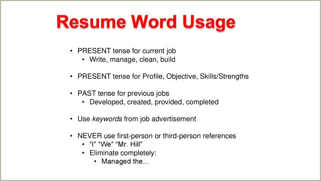 Present Tense For Current Job In Resume