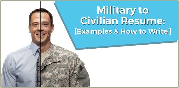 Putting Relevant Military Experience On A Resume