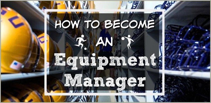 Resume Of An Athletic Equipment Manager