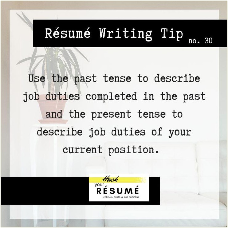 Resume Present Tense For Current Jobs