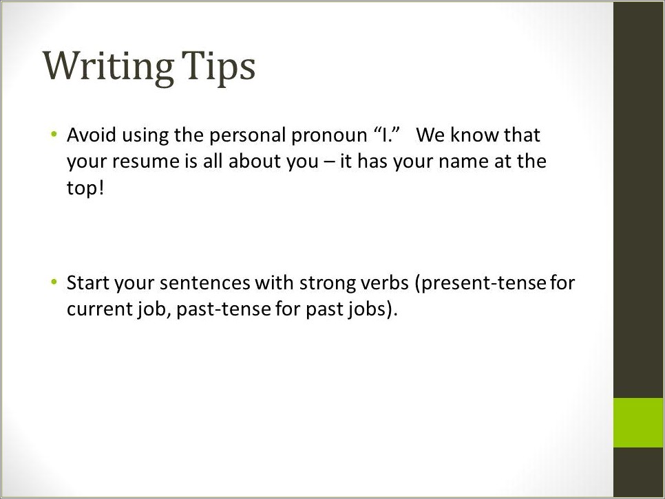 Resume Writing Current Job Present Tense