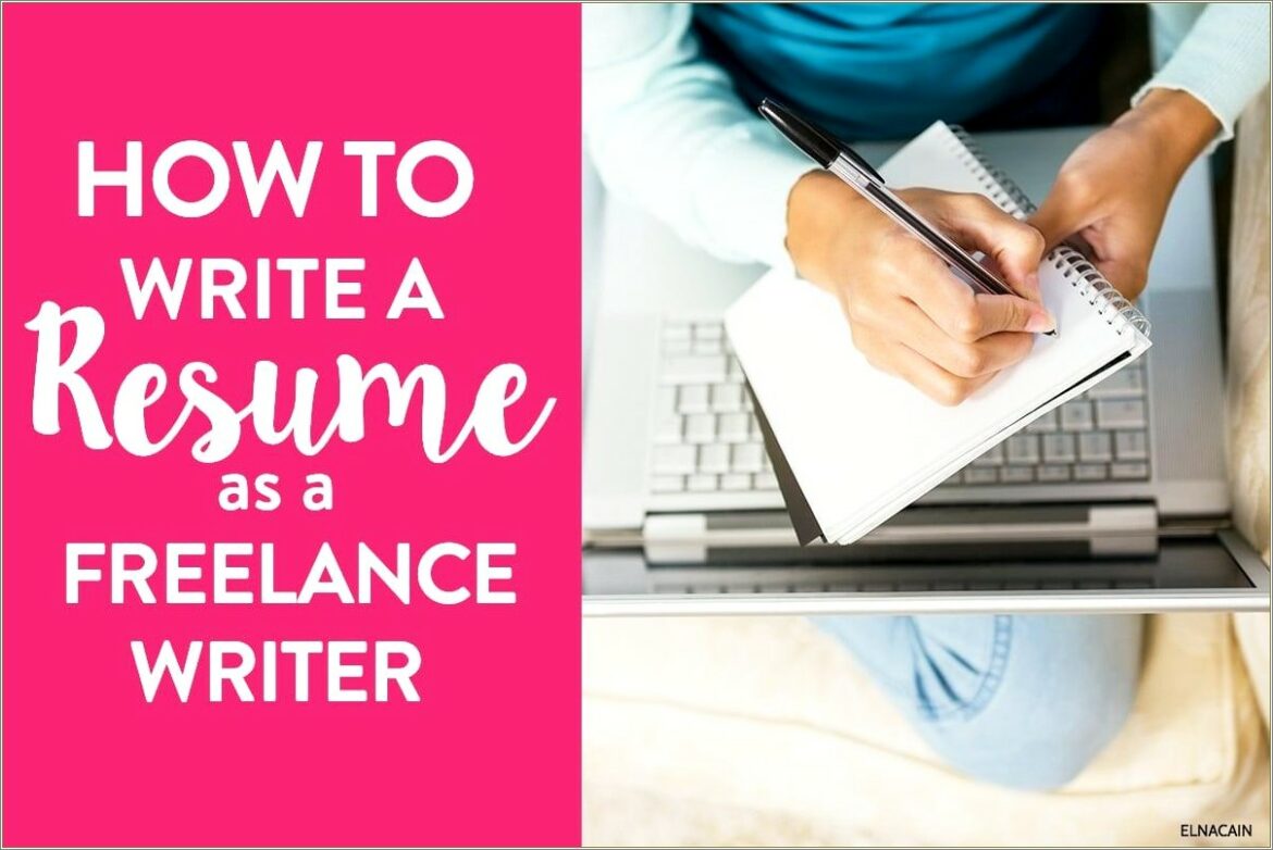 Sample Resume Of A Freelance Writer