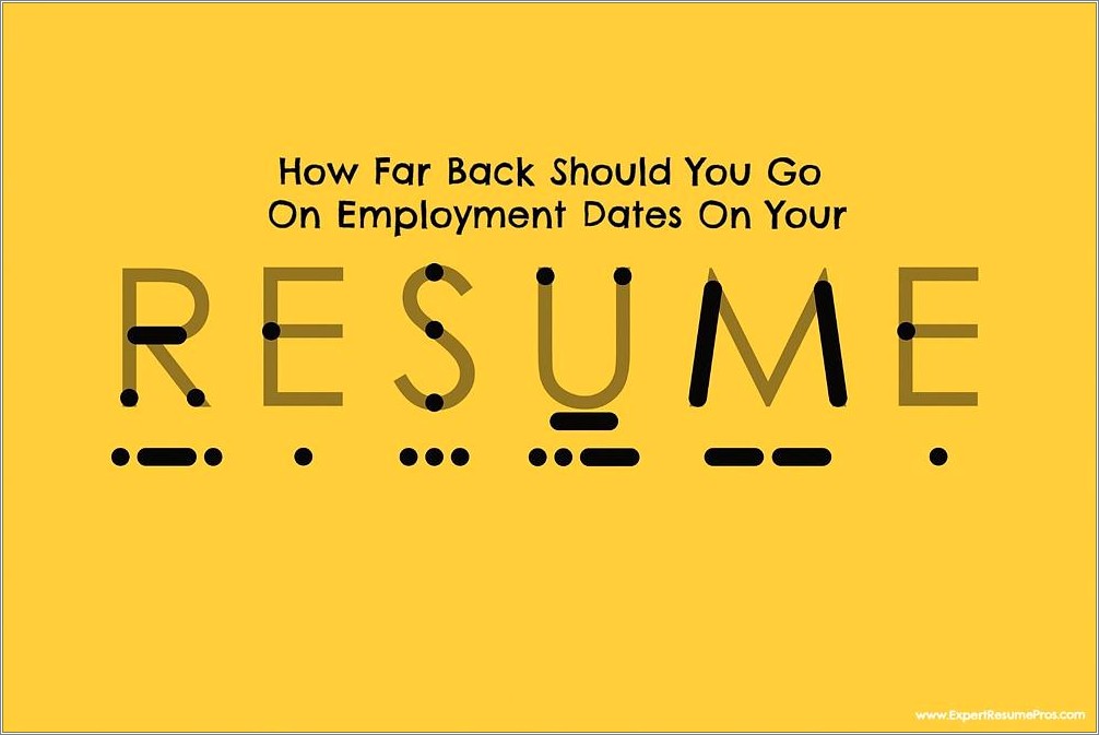 Should You Put Employment Dates On A Resume