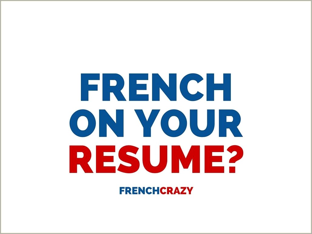 Should You Put Non Fluent Languages In Resume