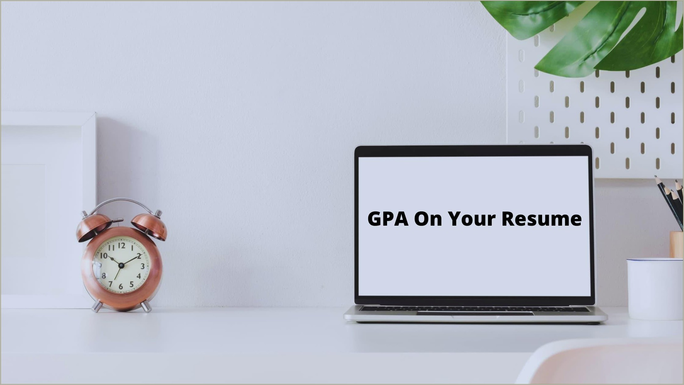 Should You Put Your Gpa On A Resume