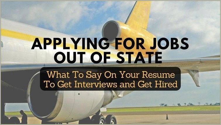 Should You Put Your Relocation Date On Resume