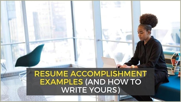 Simple Accomplishments To Put On A Resume