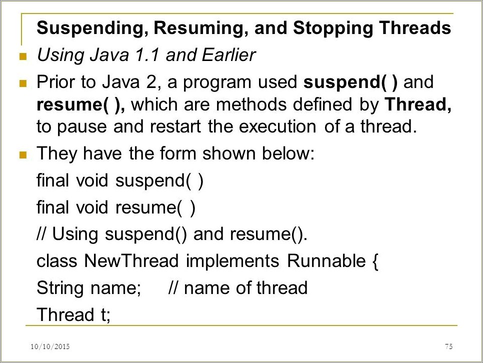 Suspend Resume And Stopping Thread Example In Java