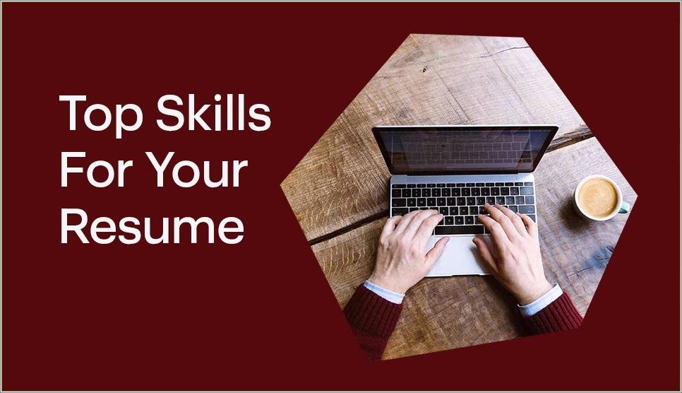 Top Skills Listed On A Resume