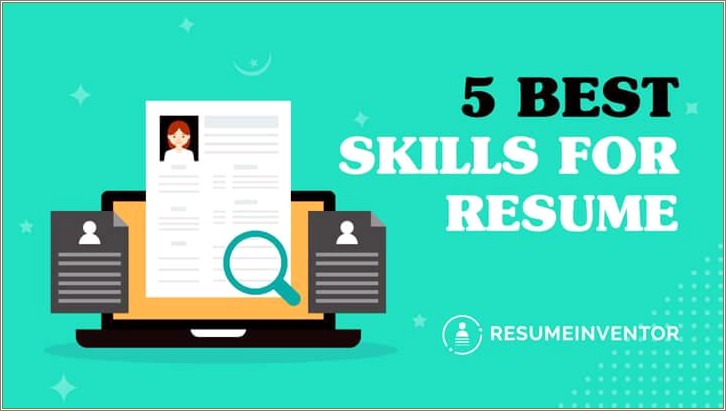 Useful Skills To Demonstrate On A Resume