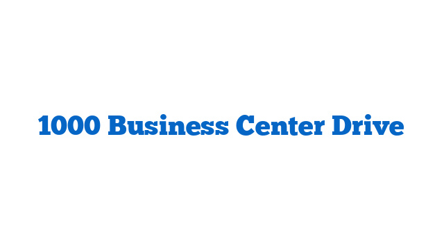 1000 Business Center Drive