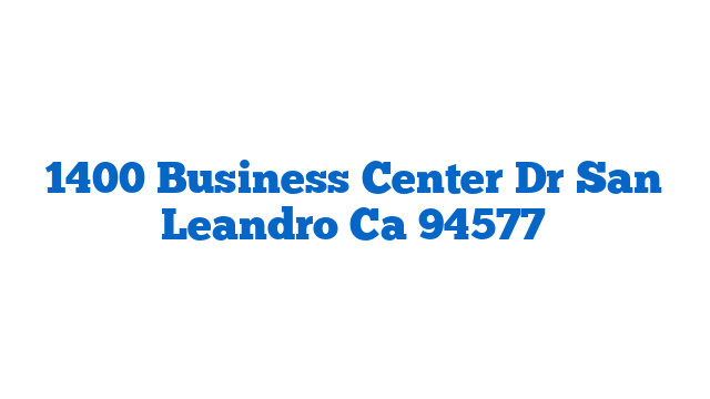 1400 Business Center Dr San Leandro Ca 94577