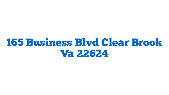 165 Business Blvd Clear Brook Va 22624