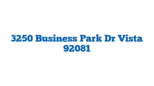 3250 Business Park Dr Vista 92081