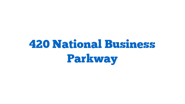 420 National Business Parkway