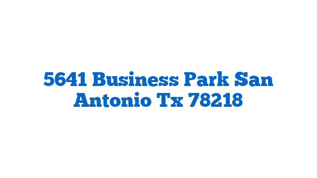 5641 Business Park San Antonio Tx 78218