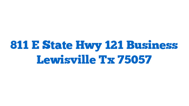 811 E State Hwy 121 Business Lewisville Tx 75057