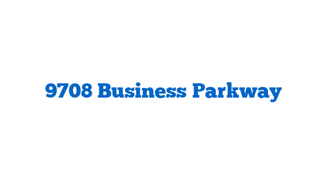 9708 Business Parkway