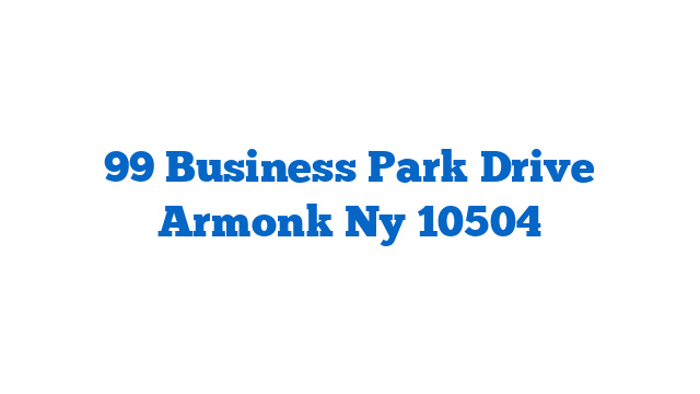 99 Business Park Drive Armonk Ny 10504