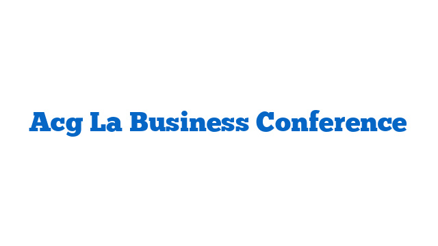 Acg La Business Conference