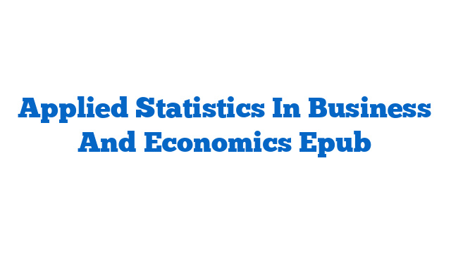 Applied Statistics In Business And Economics Epub