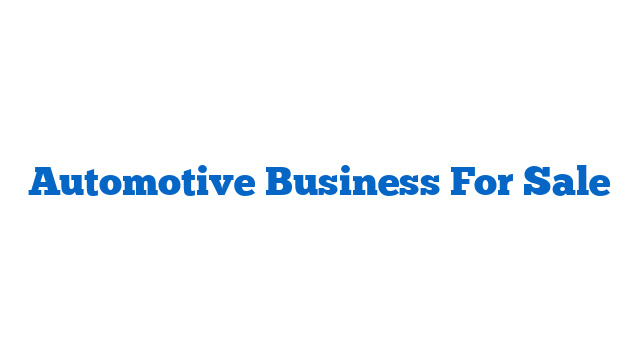 Automotive Business For Sale