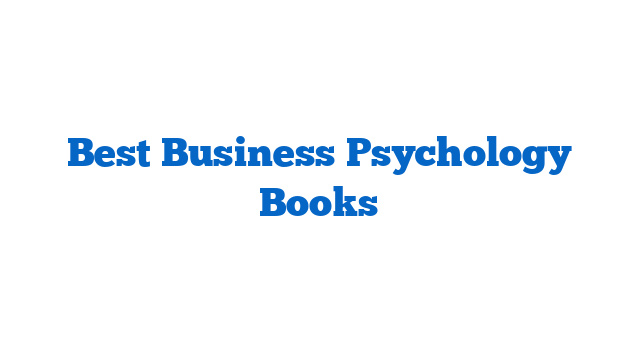 Best Business Psychology Books