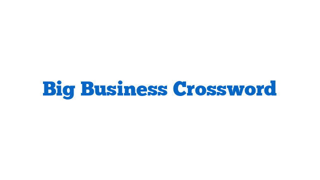 Big Business Crossword