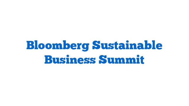 Bloomberg Sustainable Business Summit