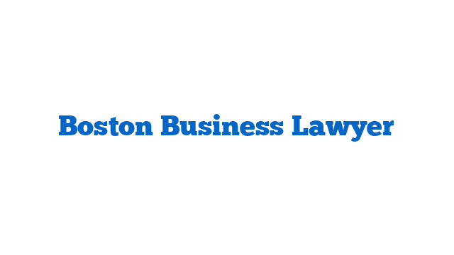 Boston Business Lawyer