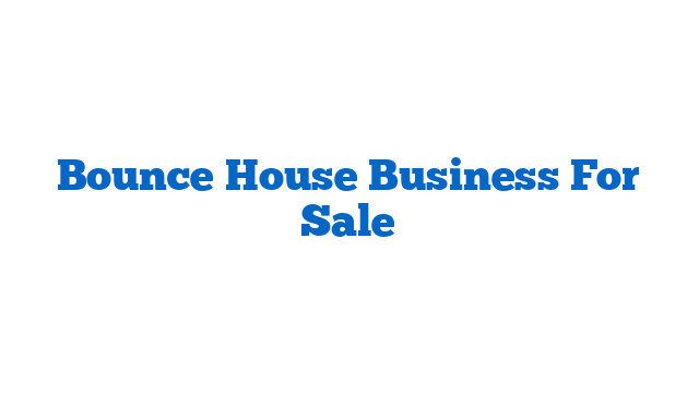 Bounce House Business For Sale