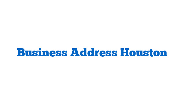 Business Address Houston