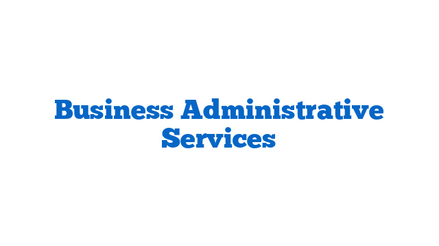 Business Administrative Services