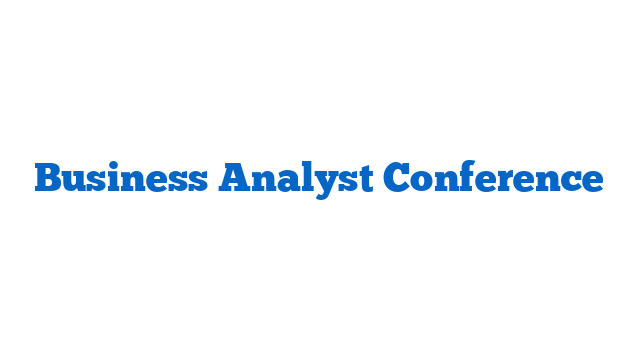 Business Analyst Conference