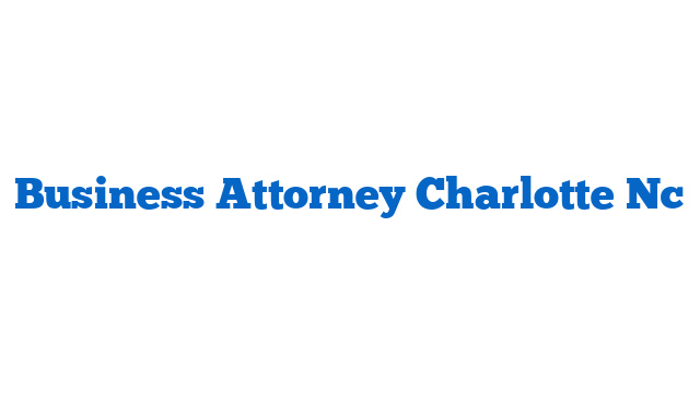 Business Attorney Charlotte Nc